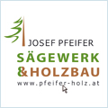 Sägewerk & Holzbau Josef Pfeifer
